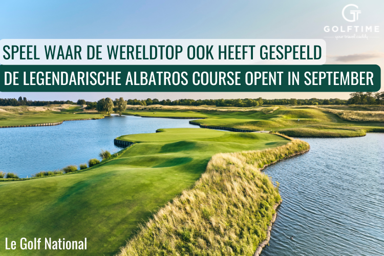 Nieuwsbrief week 25 - Le golf National Albatros opent haar deuren