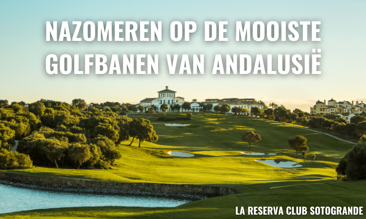 Nieuwsbrief week 30 - Golf in de najaarszon: ontdek Andalusië in september en oktober
